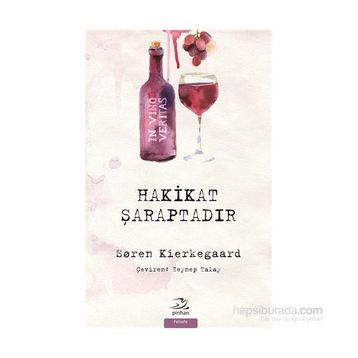 Hakikat Şaraptadır - søren kierkegaard