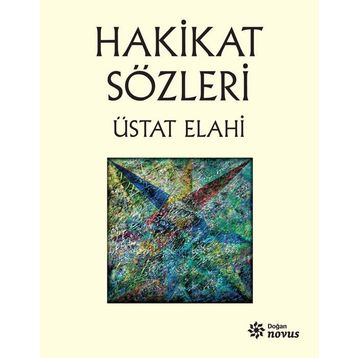 Hakikat Sözleri - Üstat Elahi