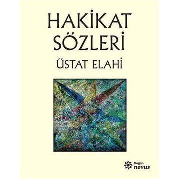 Hakikat Sözleri - Üstat Elahi