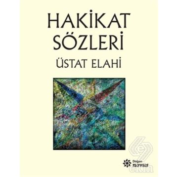 Hakikat Sözleri - Üstat Elahi