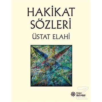 Hakikat Sözleri - Üstat Elahi