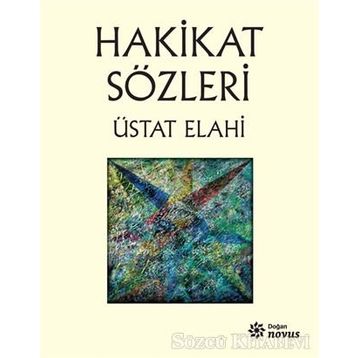 Hakikat Sözleri - Üstat Elahi