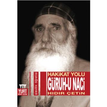 Hakikat Yolu - Güruh-u Naci - Hıdır Çetin