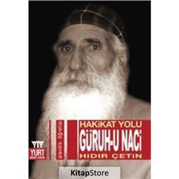 Hakikat Yolu - Güruh-u Naci - Hıdır Çetin