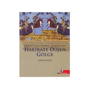 Hakikate Düşen Gölge - Ahmet Kartal