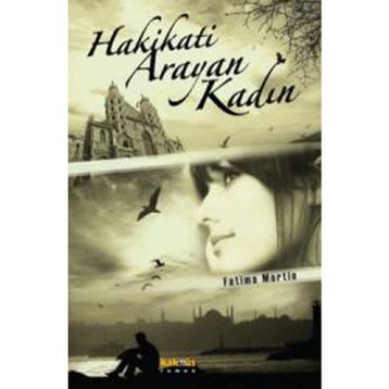HAKIKATI ARAYAN KADIN - FATIMA MARTIN