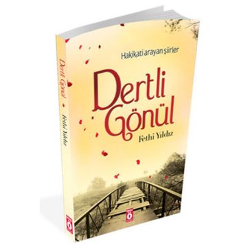 Hakikati Arayan Şiirler Dertli Gönül - Kolektif