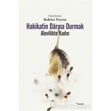 Hakikatin Darına Durmak - Bedriye Poyraz