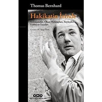 Hakikatin İzinde - Thomas Bernhard