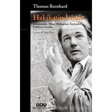 Hakikatin İzinde - Thomas Bernhard