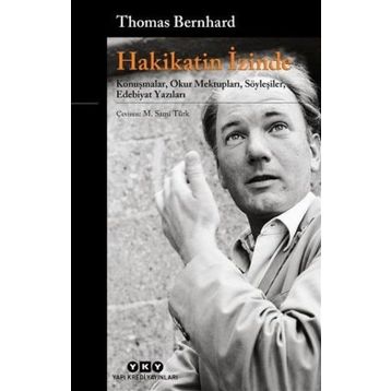 Hakikatin İzinde - Thomas Bernhard