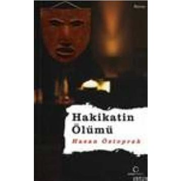 HAKIKATIN ÖLÜMÜ - HASAN ÖZTOPRAK