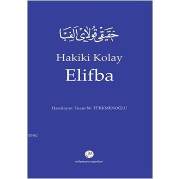 Hakiki Kolay Elifba - Turan M. Türkmenoğlu