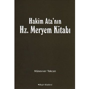 Hakim Ata’nın Hz. Meryem Kitabı - Münevver Tekcan