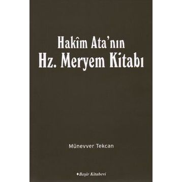 Hakim Ata’nın Hz. Meryem Kitabı - Münevver Tekcan