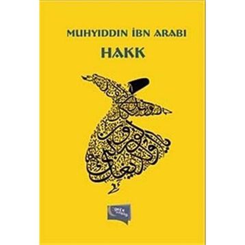 Hakk - Muhyiddin İbni Arabi