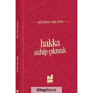 Hakka Sahip Çıkmak - Oğuzhan Asiltürk