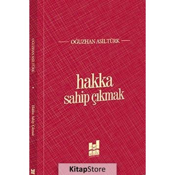Hakka Sahip Çıkmak - Oğuzhan Asiltürk