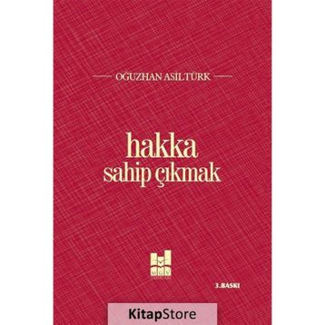 Hakka Sahip Çıkmak - Oğuzhan Asiltürk