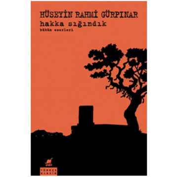 Hakka Sığındık - İşitilmedik Bir Vaka - Hüseyin Rahmi Gürpınar