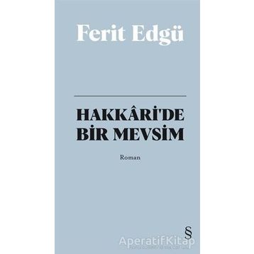 Hakkari’de Bir Mevsim Bez Ciltli - Ferit Edgü