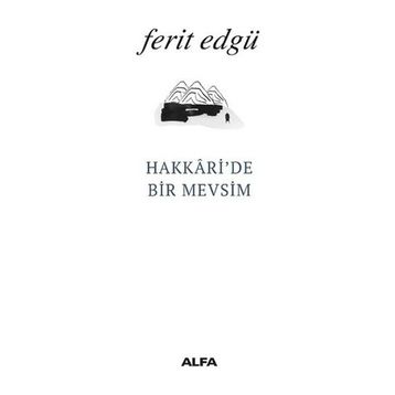 Hakkari’de Bir Mevsim - Ferit Edgü