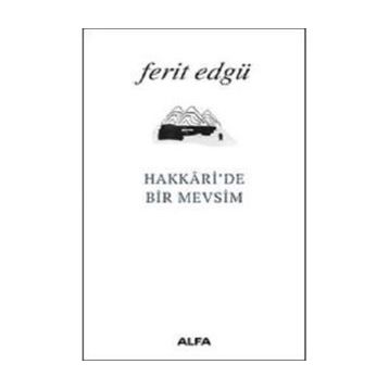 Hakkari’de Bir Mevsim - Ferit Edgü