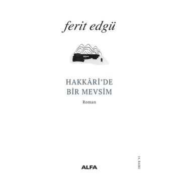 Hakkari’de Bir Mevsim - Ferit Edgü