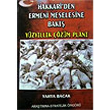 Hakkari’den Ermeni Meselesine Bakış - Yahya Bacak