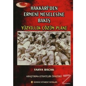 Hakkari’den Ermeni Meselesine Bakış - Yahya Bacak