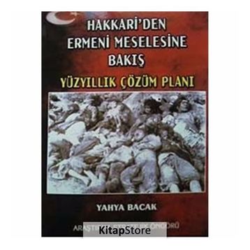 Hakkari’den Ermeni Meselesine Bakış - Yahya Bacak