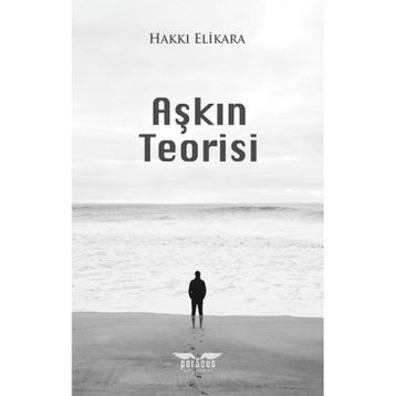 Hakkı Elikara Aşkın Teorisi