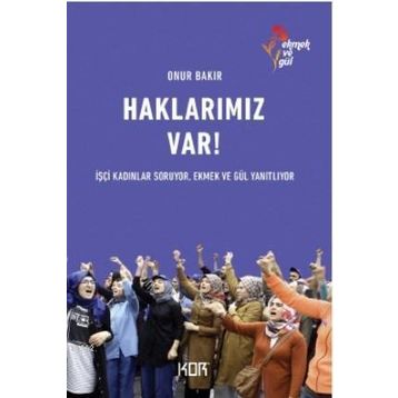 Haklarımız Var! - Onur Bakır