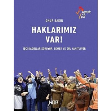 Haklarımız Var! - Onur Bakır