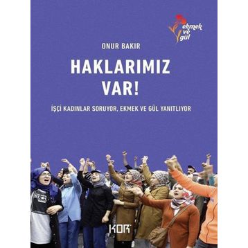Haklarımız Var! - Onur Bakır