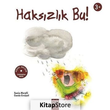 Haksızlık Bu! (3+ Yaş) - Carole Croüzet