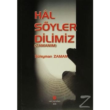 Hal Söyler Dilimiz - Süleyman Zaman