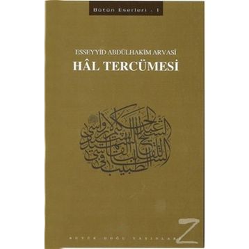 Hal Tercümesi - Esseyyid Abdülhakim Arvasi