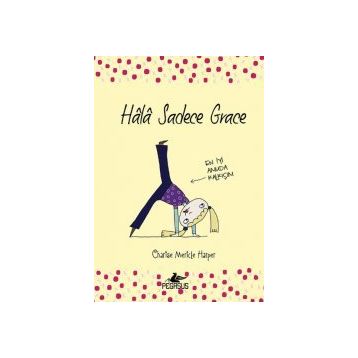 Hala Sadece Grace - Charise Mericle Harper