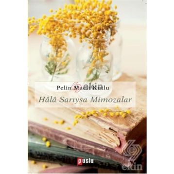 Hala Sarıysa Mimozalar - Pelin Macit Kutlu
