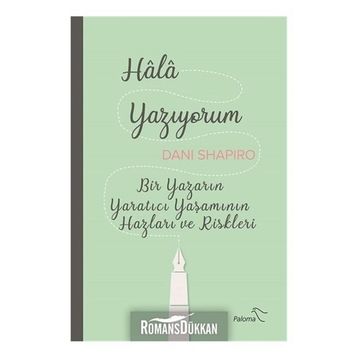 Hala Yazıyorum - Dani Shapiro