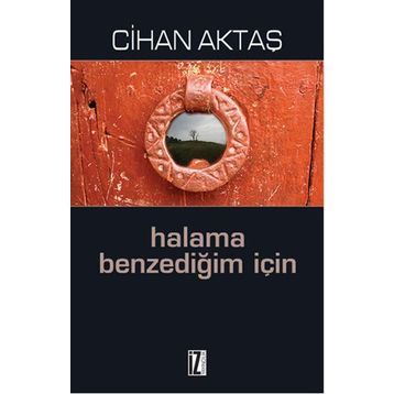 Halama Benzediğim İçin - Cihan Aktaş