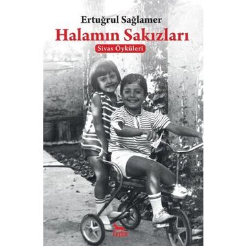 Halamın Sakızları - Ertuğrul Sağlamer