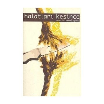 HALATLARI KESINCE - GENEL