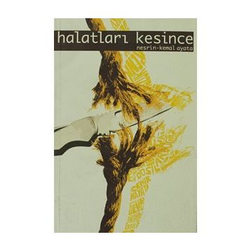HALATLARI KESINCE - GENEL