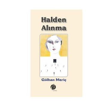Halden Alınma - Gülhan Meriç
