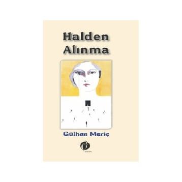 Halden Alınma - Gülhan Meriç