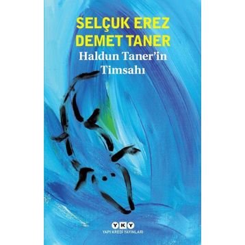Haldun Taner´in Timsahı - Selçuk Erez; Demet Taner