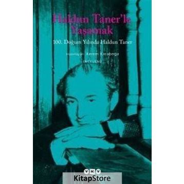Haldun Taner’le Yaşamak - Kerem Karaboğa