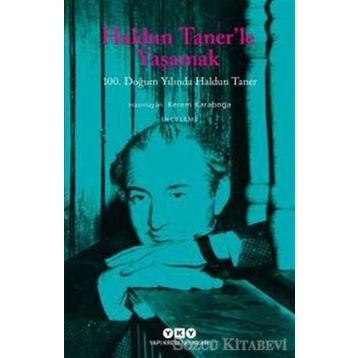 Haldun Taner’le Yaşamak - Kerem Karaboğa
